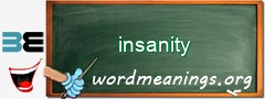 WordMeaning blackboard for insanity